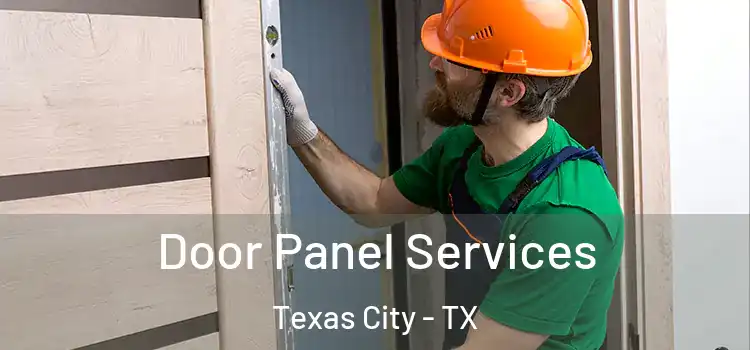 Door Panel Services Texas City - TX