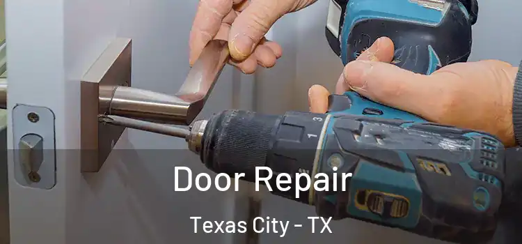  Door Repair Texas City - TX