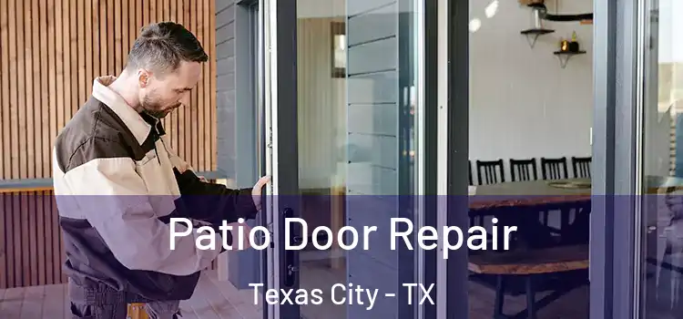 Patio Door Repair Texas City - TX