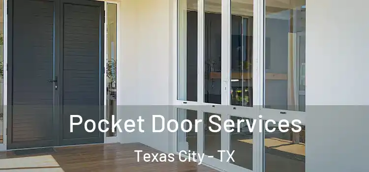  Pocket Door Services Texas City - TX