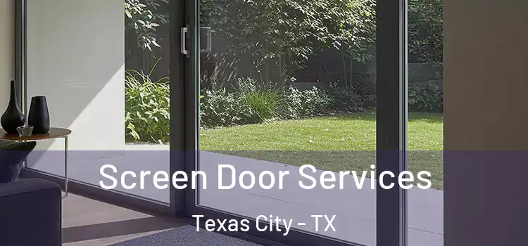 Screen Door Services Texas City - TX